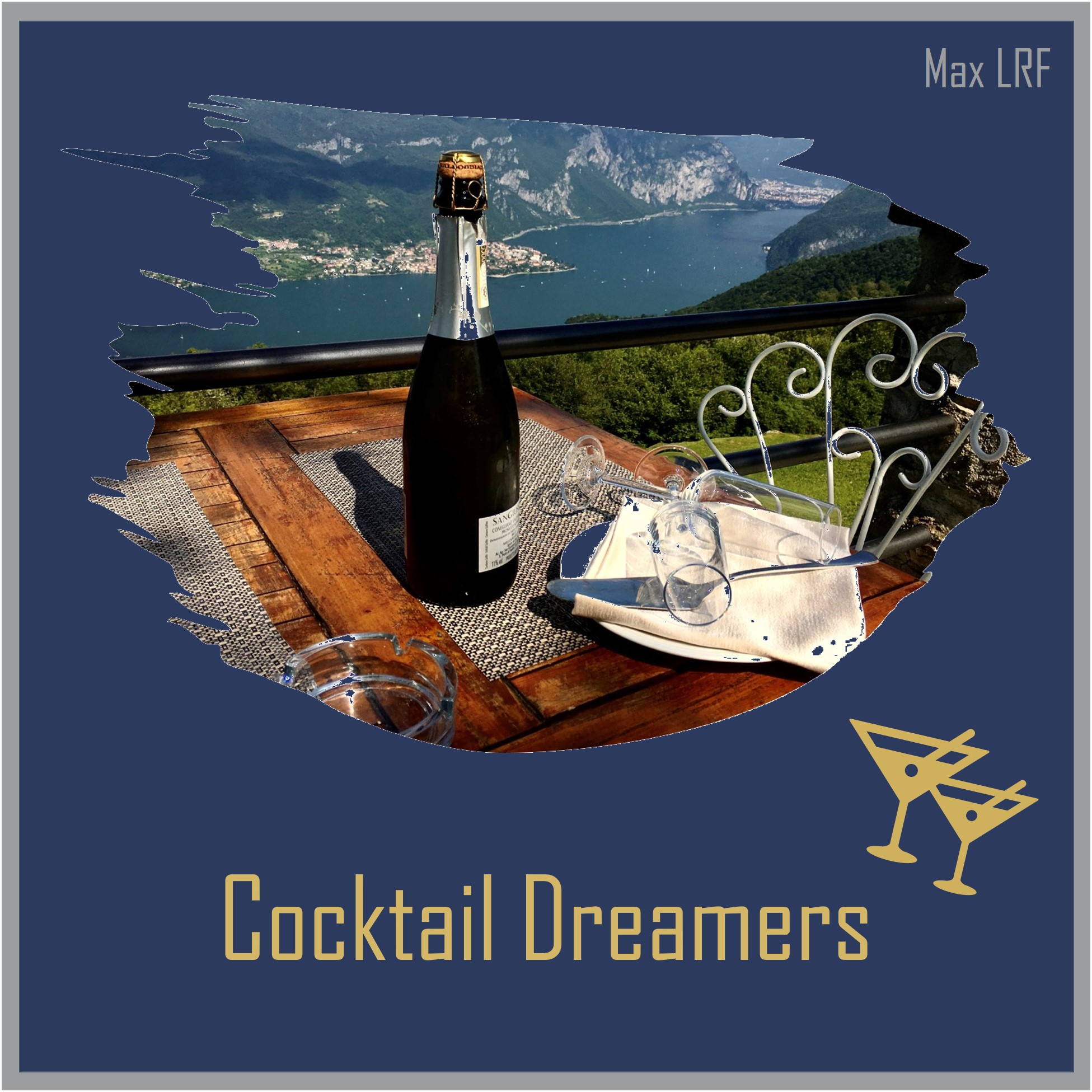 Max LRF - Cocktail Dreamers